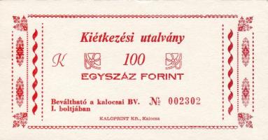 Börtönpénzek Kalocsa 100Ft, hátul bélyegzett T:I