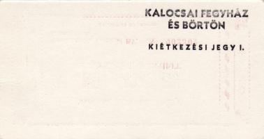 Börtönpénzek Kalocsa 100Ft, hátul bélyegzett T:I