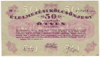 1945. Budapest "Élelmezési kölcsönjegy" 50Ft T:II+