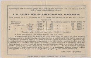 1949. "XI. Újjáépítési Állami Sorsjáték" fél sorsjegy T:II