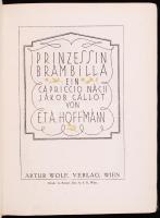 E.T.A. Hoffmann: Prinzessin Brambilla ein Capricco nach Jakob Callot. Wien. Artur Wolf Verlag. Szece...