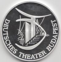 1998. "DEUTSCHES THEATER BUDAPEST" Ag emlékérem (31.16g/0.999/42.5mm) T:PP