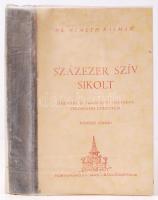 Dr. Németh Kálmán: Százezer szív sikolt. Bacsjózseffalva 1943. "Zenélő Kút" Könyvműhely. M...