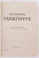 [Szathmáry Zoltán]: Szülésznők tankönyve. Hivatalos tankönyv. Bp., 1948, Vallás- és Közoktatásügyi M...