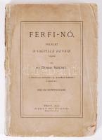 Ifj. Dumas,  [Alexandre] Sándor: Férfi-nő. Felelet d'Ideville Henrik úrnak. Pest, 1872, Méhner Vilmos. Fűzve, kiadói papírborítóban, gerincén sérült, javított