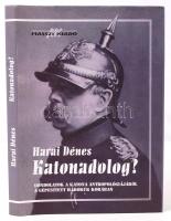 Harai Dénes: Katonadolog? Gondolatok a katona antropológiájáról a gépesített háborúk korában. Budapest 2003. Masszi Kiadó