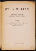 Buza-Dénes-Fényes-Nagy-Rupert-Supka-Szász-Vámbényi: Öt év múltán. Budapest 1923. Nagy Vince. Sérült ...