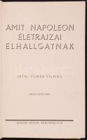 Tower Vilmos: Amit Napóleon életrajzai elhallgattak. Rákospalota é.n. Szalézi Művek