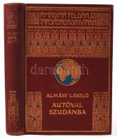 Magyar Földrajzi Társaság Könyvtára: Almásy László - Autóval Szudánban 82 képpel,  aranyozott kiadói egészvászon kötésben, Lampel és Wodianer, Bp.