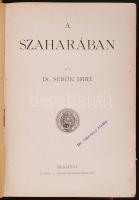 Sebők Imre: A Szaharában. Bp. 1912. Szent- István-Társulat. 357p. Gazdag szövegközti képanyaggal. Ki...
