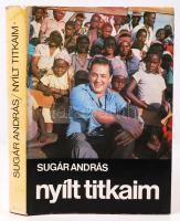 Sugár András: Nyílt titkaim. Dedikált! Bp., 1985.