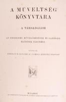 A Műveltség Könyvtára. 10 kötet. Bp. 1905&#8211;1910. Athenaeum. Aranyozott félbőr kötésben. Táb...