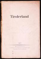 Tirolerland. Innsbruck 1927. útikönyv térképekkel. borító nélkül / Without cover 106p