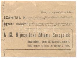 1948. Póstán küldött Állami Sorsjegy IX. Újjáépítési Állami Sorsjáték-ra vissza a feladónak bélyeggel T:II-(kis szakadás)