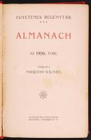 Egyetemes Regénytár: Almanach 1906. Szerk. Mikszáth Kálmán. Bp., 1906, Singer és Wolfner. Gottermaye...