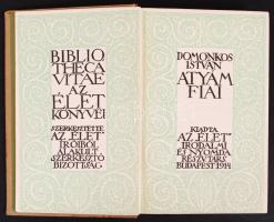 Domokos István: Atyám fiai. Bp., 1914, "Élet" Irodalmi és Nyomda Részv. Társ. Kiadói, fest...