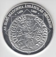 DN "A magyar nemzet pénzérméi - Az első Madonna ábrázolás dénáron 1458-1490." Ag (0,999) emlékérem (10,37g/35mm) T:PP