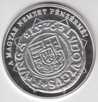 DN "A magyar nemzet pénzérméi - A mohácsi csatát túlélő dénár 1516-1526." Ag (0,999) emlék...