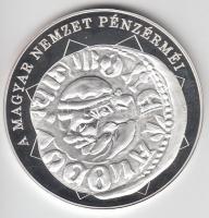 DN "A magyar nemzet pénzérméi - Király helyett verdemester ábrázolás" Ag (0,999) emlékérem...