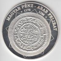 DN "A magyar nemzet pénzérméi - Magyar pénz-arab felirat 1172-1196" Ag (0,999) emlékérem (...