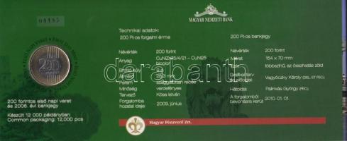2009. 200Ft elsőnapi veret díszcsomagolásban +
2006. 200Ft "FB" "Búcsú a 200Ft-os ban...