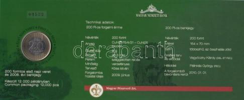 2009. 200Ft elsőnapi veret díszcsomagolásban +
2006. 200Ft "FB" "Búcsú a 200Ft-os ban...