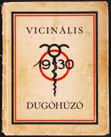 1930 Vicinális dugóhúzó. A Budapesti Mérnök- és Gépészmérnök-hallgatók kiadása.