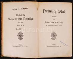 Eschstruth, Nataly von: Polnisch Blut I-II. Mit Illustrationen von Hans W. Schmidt. Leipzig, o.J., P...