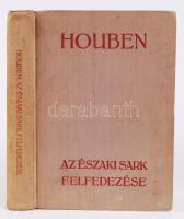 Houben: Az Északi Sark felfedezése. ford.: Juhász Vilmos. Bp., Athenaeum. Laza egészvászon kötésben