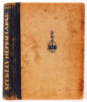 1948 Székely Balladák. A balladákat összeválogatta és magyarázta: Ortutay Gyula, fametszetekkel díszítette: Buday György, Harmadik, bővített kiadás, Budapest, 1948, egyetemi nyomda. Gerincénél elvált, sérült, 18x24 cm