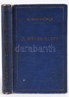 Maurice Maeterlinck: A méhek élete. Budapest 1923. Franklin.