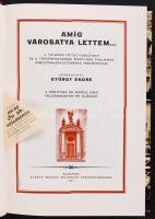 György Endre: Amíg városatya lettem… A főváros főtisztviselőinek és a törvényhatósági bizo...