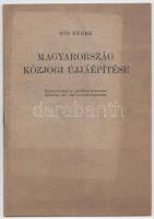 Sós Endre: Magyarország közjogi újjáépítése. Különlenyomat a Újjáépítő magyarok (Budapest, 1947.) című tanulmánykötetből. Tűzve, papírborítóban