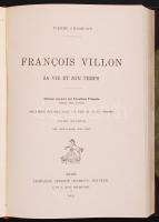 Champion, Pierre: Francois Villon. Sa vie et son temps. Tome I et II. Deuxieme edition avec un nouve...