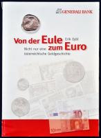 Erik Eybl: Von der Eule zum Euro, nincht nur eine österreichische Geldgeschichte
