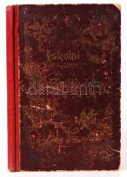 Iskolai emlék-könyv. Budapest é.n. Dolinay Gyula Könyvkiadó Vállalata. Cca 1880, sok képpel, kopott