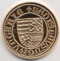 "Magyar aranypénzek utánveretben - V. László dukát" aranyozott Ag emlékérem (5.5g/0.333) T...