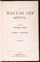 A Magyar Nép Könyve. Teljes sorozat! Szerkesztik Csengery Antal és Kemény Zsigmond. I-II. kötet + Új...