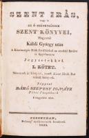 Szent Irás, vagy is az Ó Szövetségnek szent könyvei, Magyarúl Káldi György után. A Közönséges Diák f...