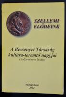 Bánszki István: Szellemi elődeink. A Bessenyei Társaság kultúra-teremtő nagyjai. Dedikált! Nyíregyháza 2002.