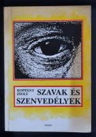 Koppány Zsolt: Szavak és szenvedélyek. Dedikált! Bp., 1991 Múzsák