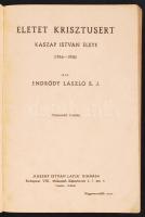 Endrődy László: Kaszap István élete. Budapest 1943. Kaszap István Lapja Kiadás. Viseltes állapotban....