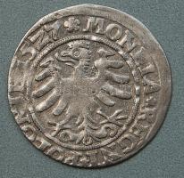 Lengyelország 1527. Sigismund I 1Gr Ag T:2/3