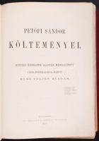Petőfi Sándor költeményei. Hiteles kéziratok alapján megigazított s hazai müvészek rajzaival diszite...