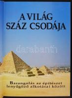 A világ száz csodája - barangolás az építészet lenyűgöző alkotásai között. Bp., 1992