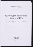 Ormos Mária: Egy magyar médiavezér: Kozma Miklós. II. köt. Bp., 2000. Polgart
