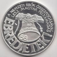 1993. "56-os Magyarok Világtalákozója / Ébredjetek!" Ag emlékérem (31,1g/0.925/42,5mm) dís...