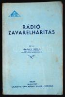 Ránky Béla: Rádió zavarelhárítás. Budapest 1937. Műegyetemi Rádió Club kiadása. Foltos borító.