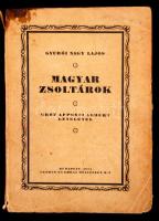 Gyurói Nagy Lajos: Magyar zsoltárok. Gróf Apponyi Albert levelével. Bp., 1924, (Globus). Kiadói papírborítóban, itt-ott ceruzás jelekkel, bejegyzésekkel