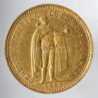 1907. 10K Au "Ferenc József" (3.44g/0.900) T:2 Hungary 1907. 10 Korona Au "Franz Joseph I" (3.44g/0.900) C:XF